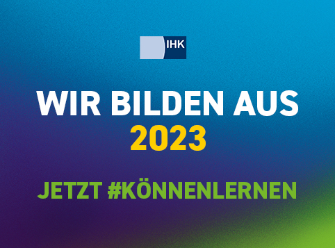 Logo IHK, Wir bilden aus 2023, Jetzt #könnenlernen